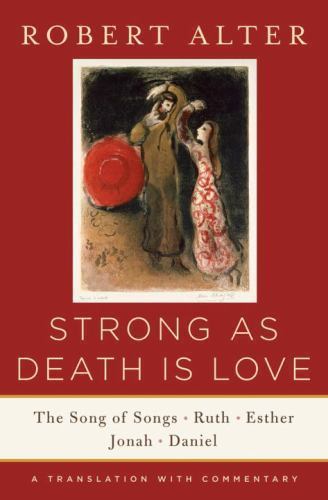 Strong As Death Is Love: The Song of Songs, Ruth, Esther, Jonah, and Daniel, A