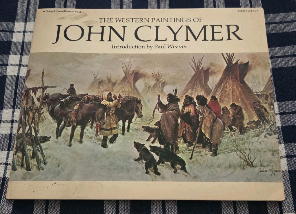 THE WESTERN PAINTINGS OF JOHN CLYMER FIRST EDITION GOOD CONDITION