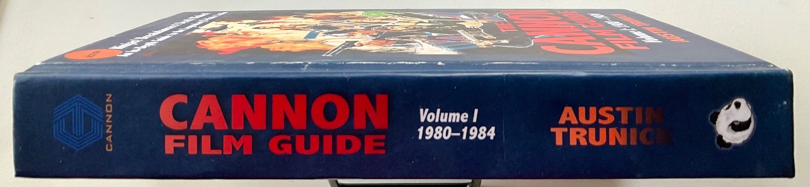 The Cannon Film Guide Volume I: 1980 – 1984 by Austin Trunick HC (2020) LIKE NEW