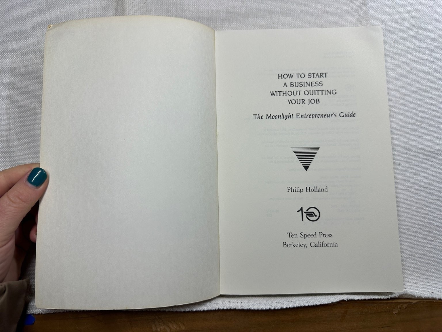 How to Start a Business Without Quitting Your Job Holland 1992 Ten Speed Press