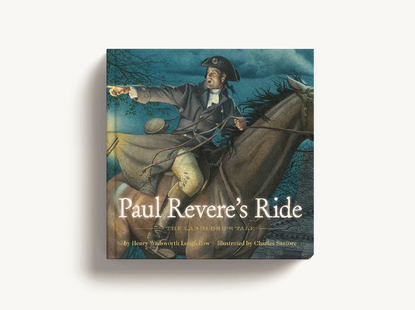 Paul Revere’s Ride: The Classic Edition (Charles Santore Children’s Classics)