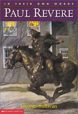 In Their Own Words: Paul Revere – Sullivan, George – Good – See condition no…