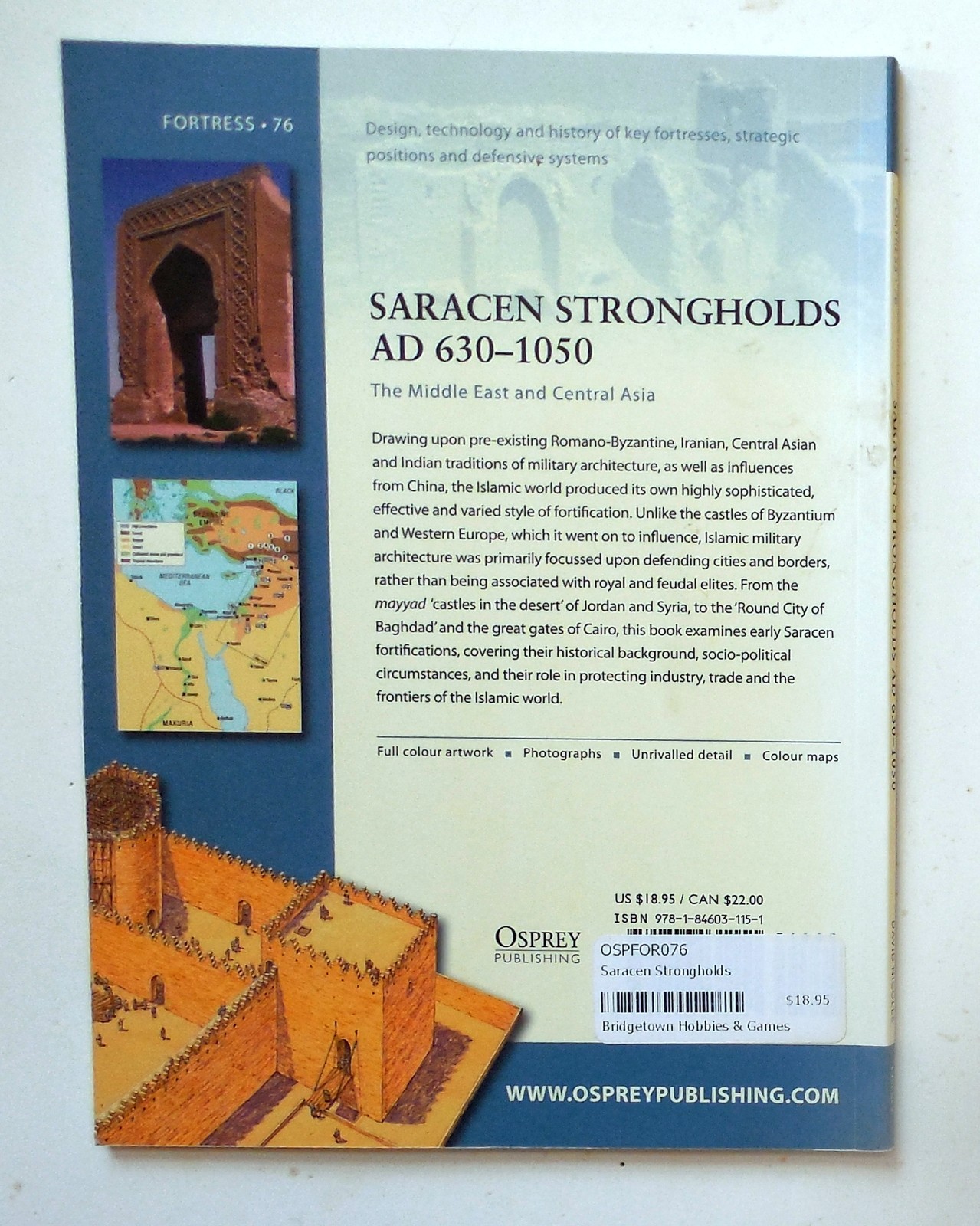 Osprey Fortress Series “Saracen Strongholds AD 630-1050 – ME/Asia” Book No. 76