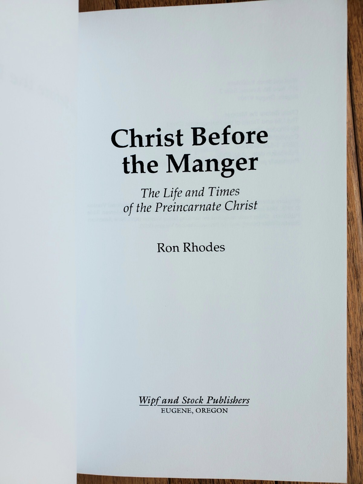 Christ Before The Manger by Ron Rhodes PB 2002 Wipf and Stock Publishers *READ*