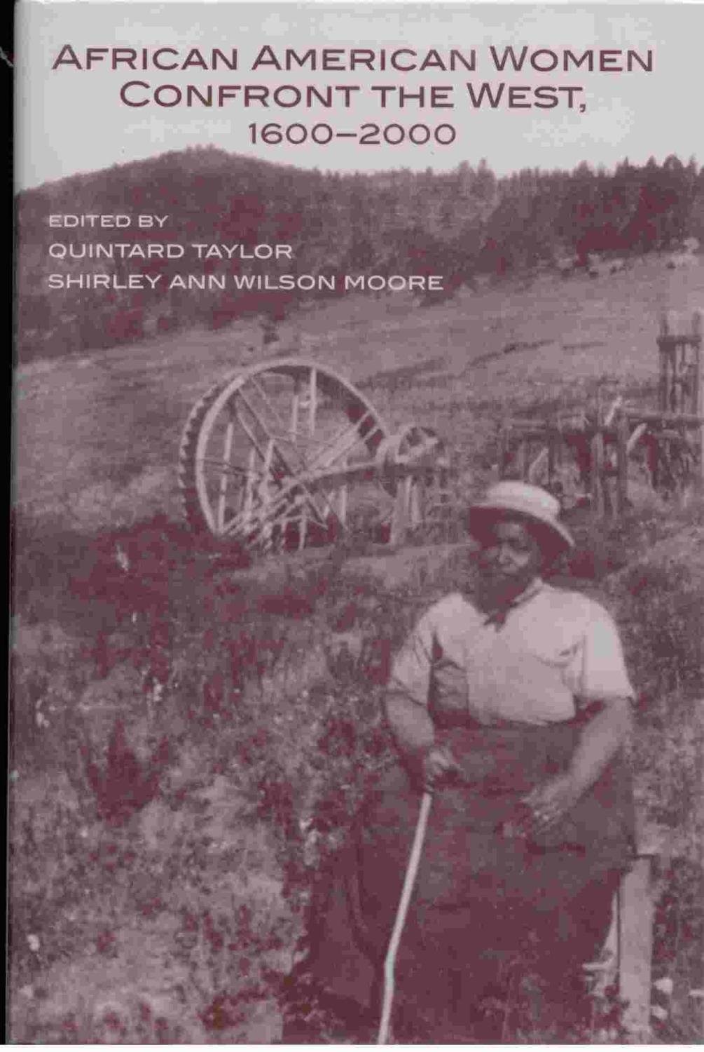 African American Women Confront the West: 1600-2000 – hardcover Taylor, Quin…