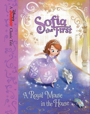 Sofia the First a Royal Mouse in the House by Disney Books and Bill Scollon…