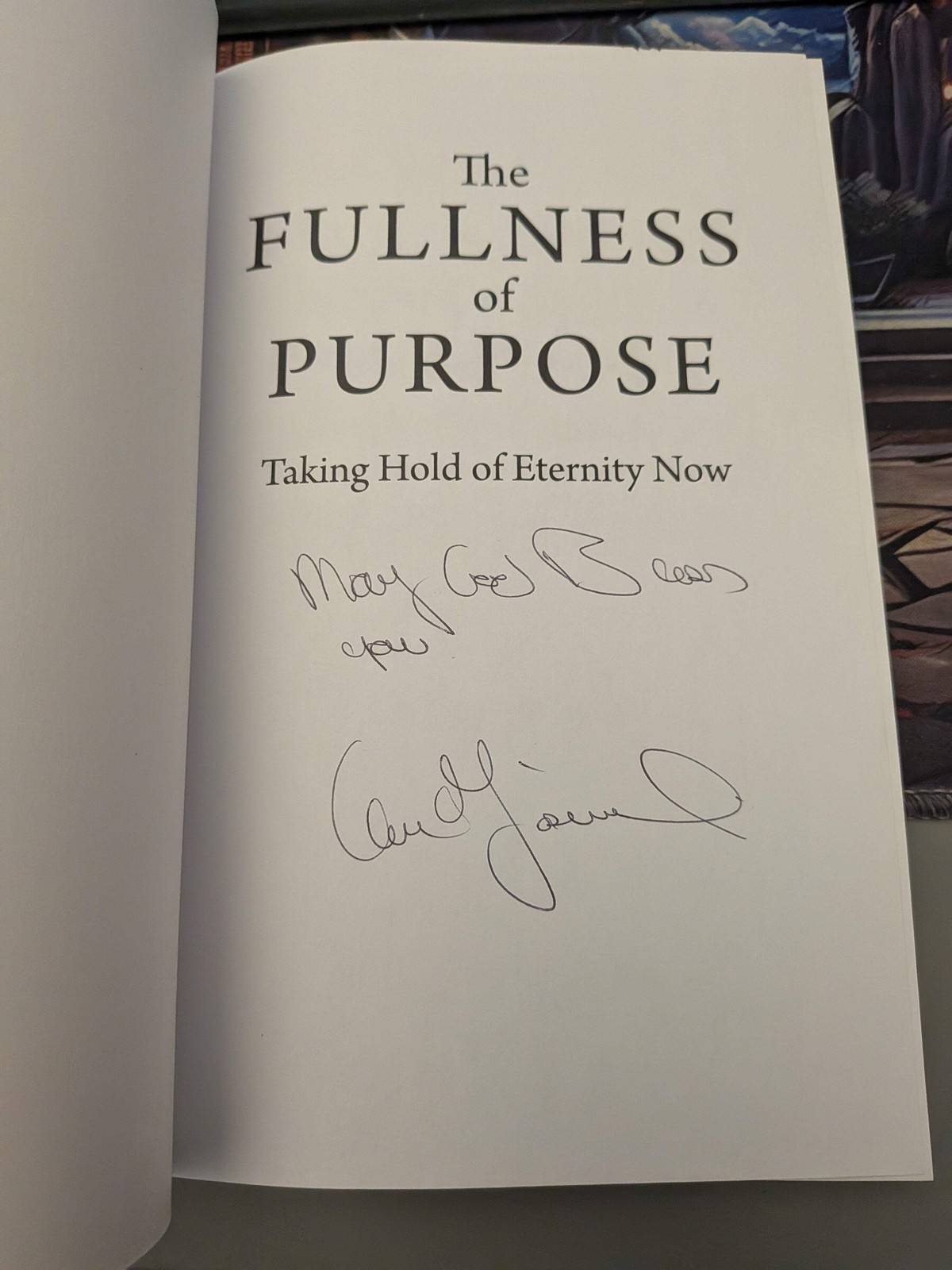SIGNED! Fullness of Purpose : Taking Hold of Eternity Now by Ken Yasinski