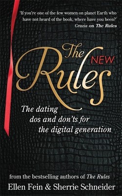 the new rules: the dating dos and don’ts for the digital generation from the…