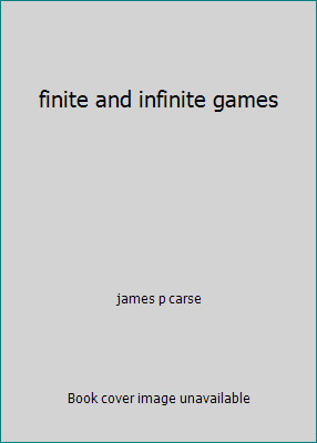 finite and infinite games by james p carse