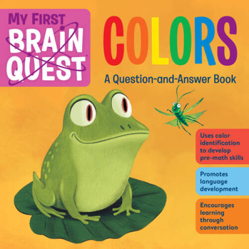 My First Brain Quest Colors: A Question-and-Answer Book – Board book – VERY GOOD