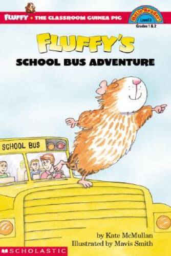 Fluffy’s School Bus Adventure – Paperback By Kate McMullan – GOOD