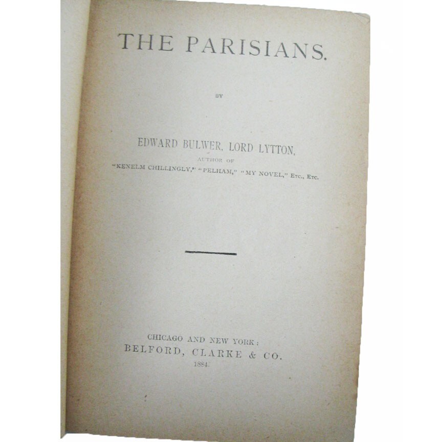 The Parisians 1884 Edward Bulwer Lord Lytton Hardcover Belford Clarke Publishers