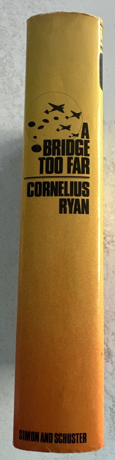 A Bridge Too Far by Cornelius Ryan 1974 RARE BINDER’S ERROR FIRST EDITION HCDJ