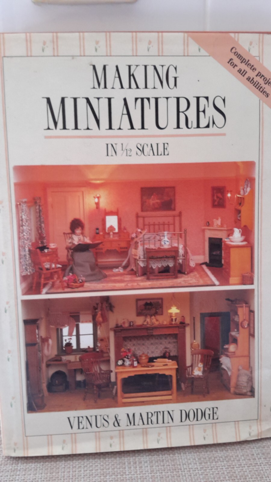 Vintage 1989 Making Miniatures In 1/12 Scale Hardcover By Dodge, Venus Pre-owned