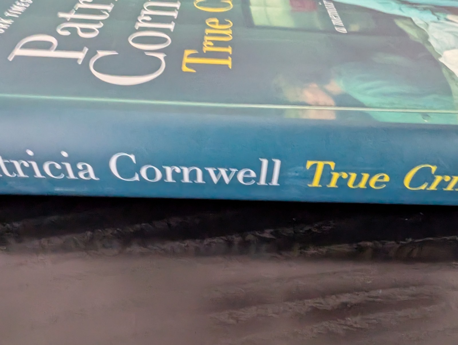 True Crime: A Memoir Hardcover by Cornwell, Patricia