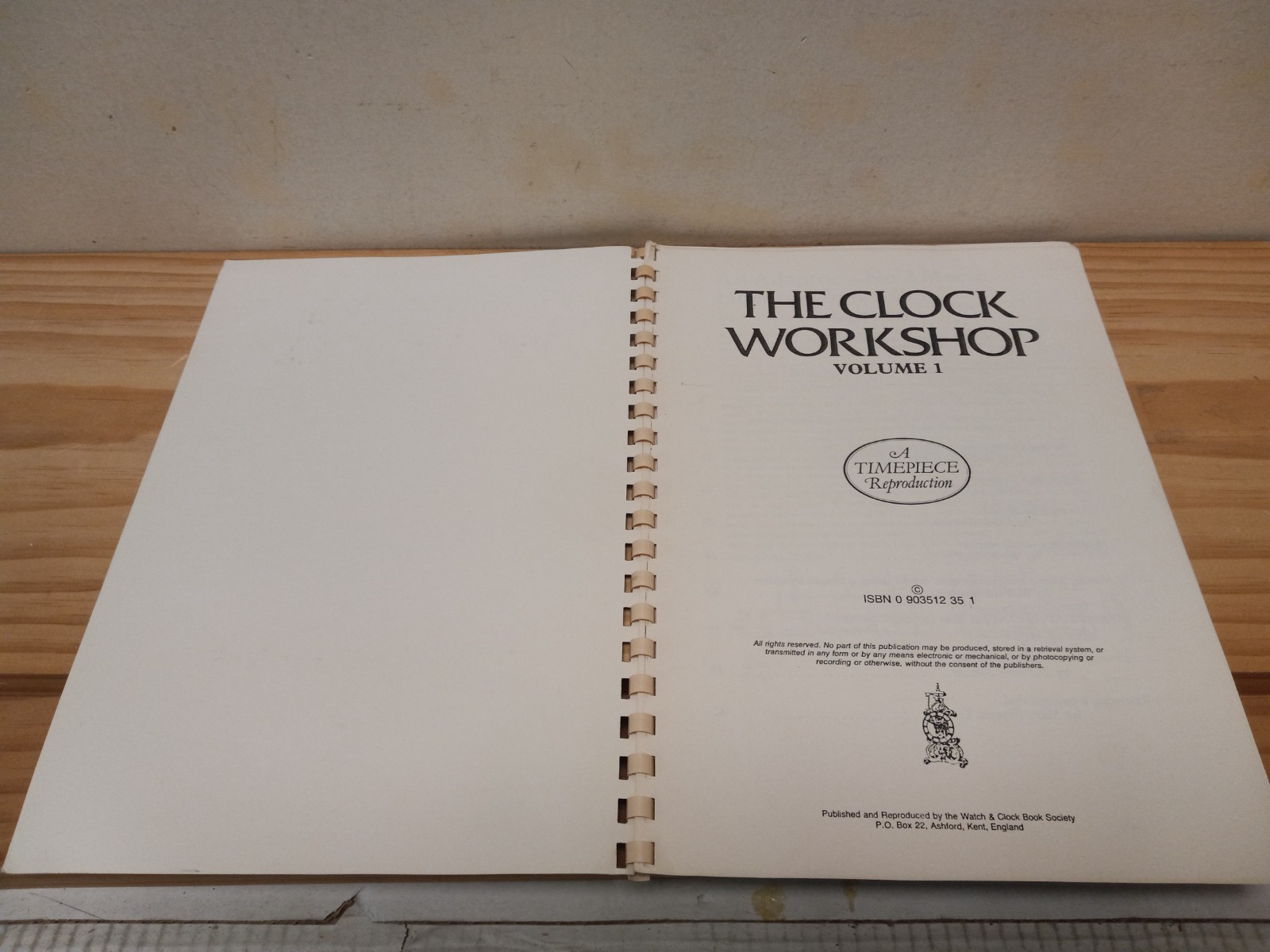 The Clock Workshop Vol. 1 – A Timepiece Reproduction – PB – Good