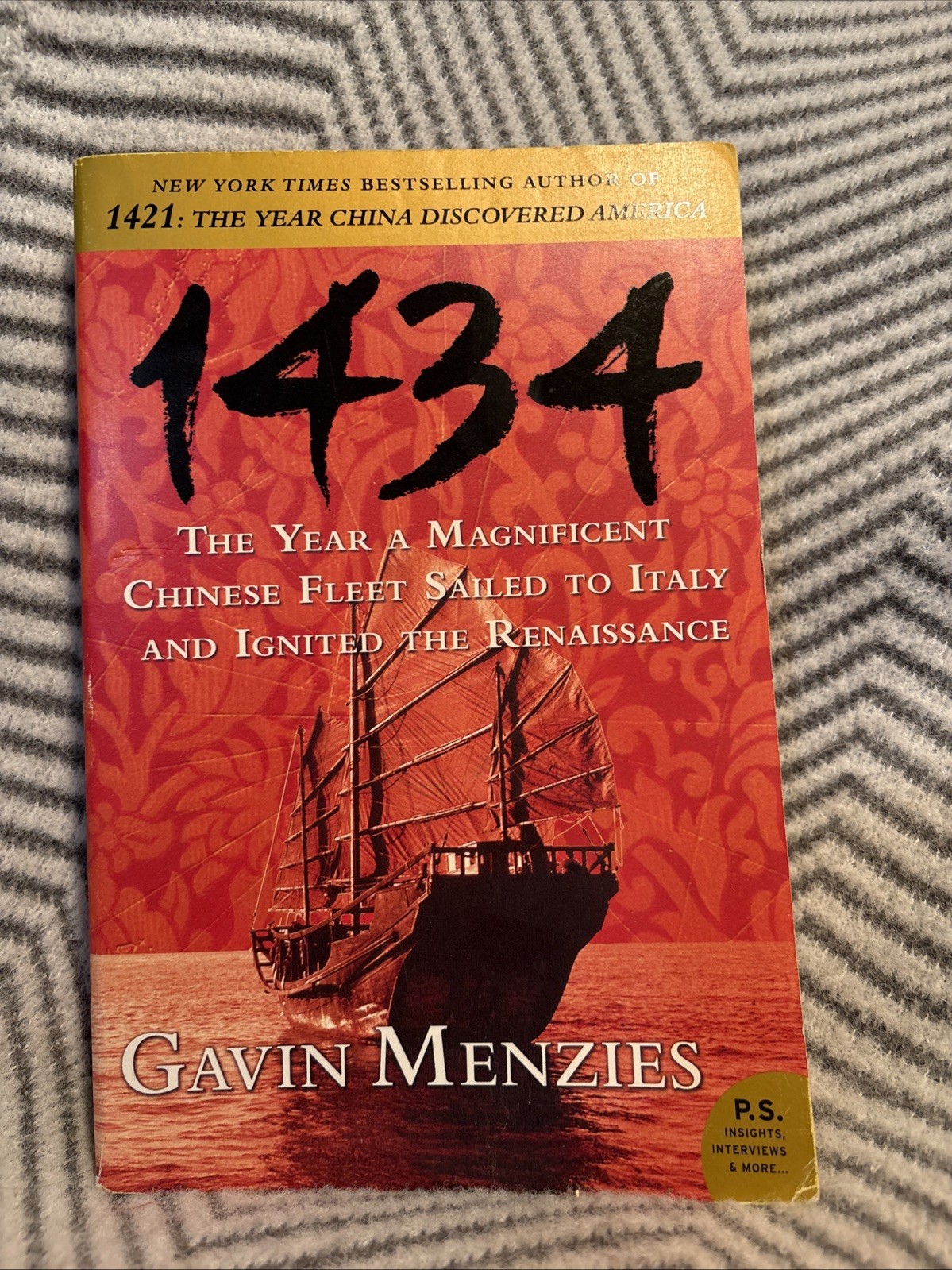 1434 : The Year a Magnificent Chinese Fleet Sailed to Italy… by Gavin Menzies