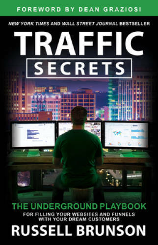 Traffic Secrets: The Underground Playbook for Filling Your Websites – VERY GOOD