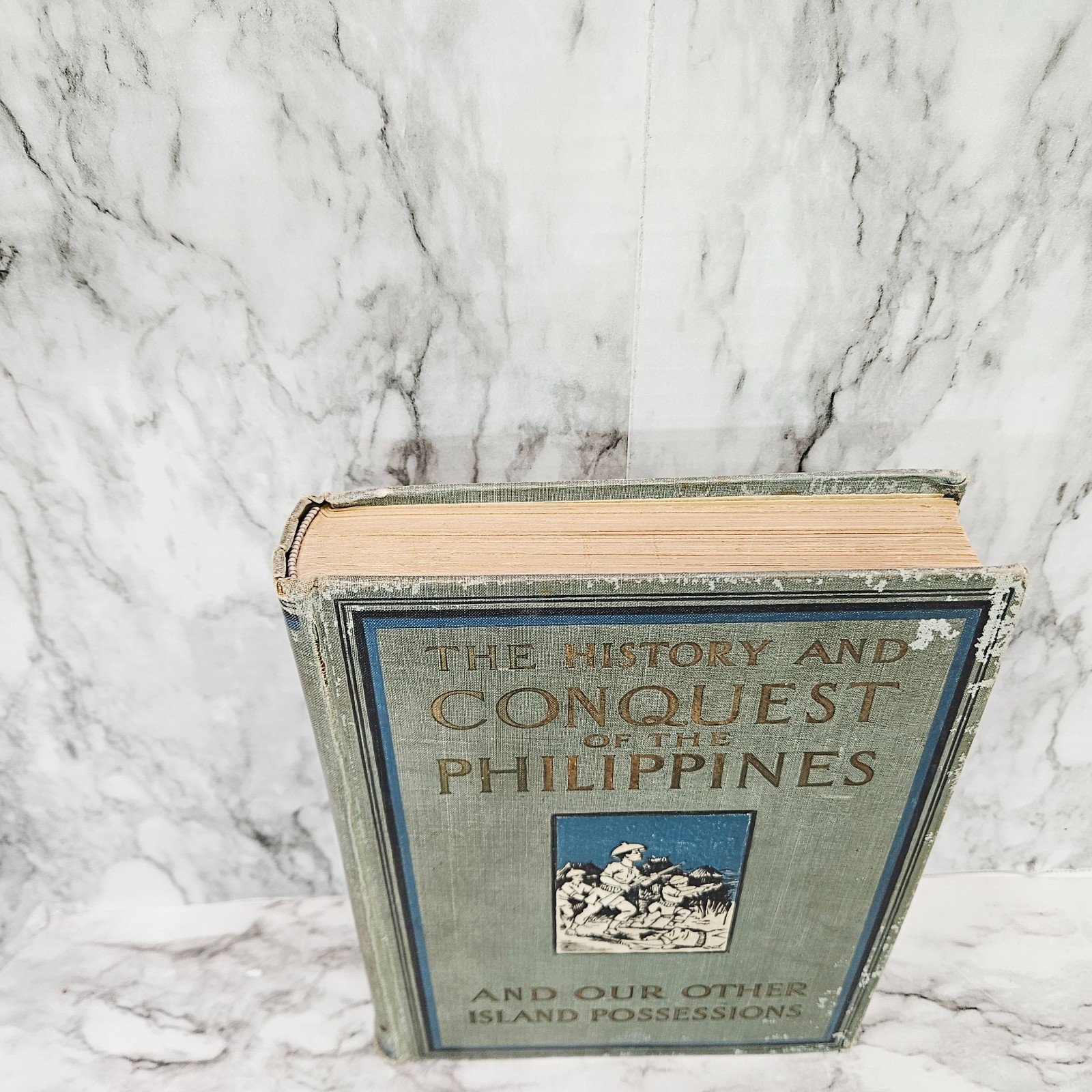 The History and Conquest of the Philippines and our Other Island Possessions