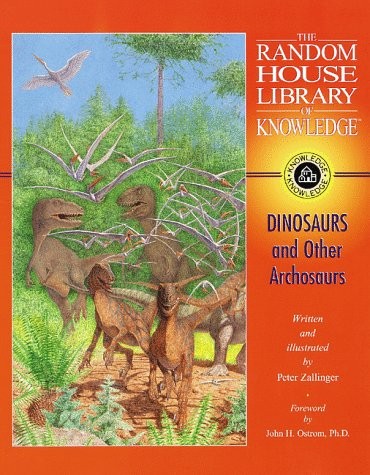 DINOSAURS AND OTHER ARCHOSAURS (RANDOM HOUSE LIB By Peter Zallinger *Excellent*