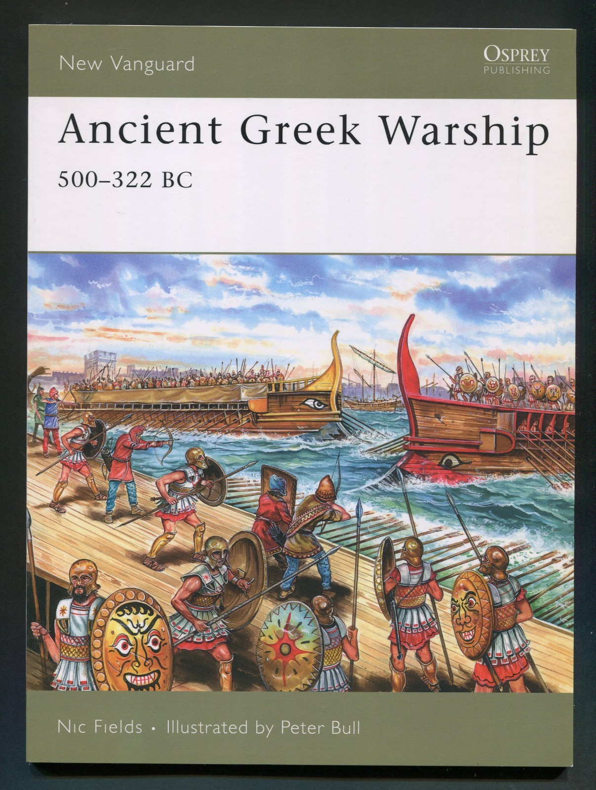 Ancient Greek Warship 500–322 BC by Nic Fields (New Vanguard Series, 132)