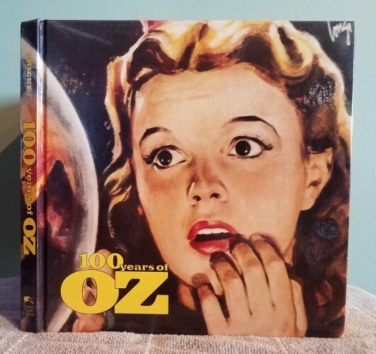 100 Years of Oz: A Century of Classic images from The Wizard of Oz Collection of