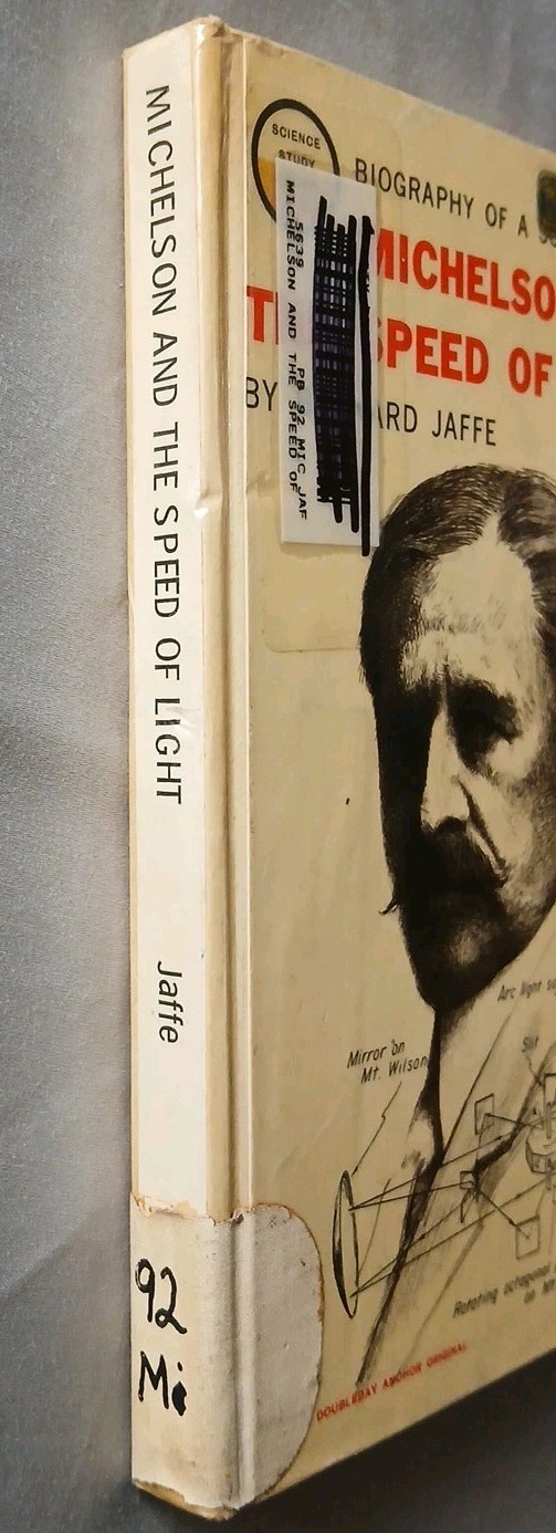 Michelson and the Speed of Light Biography by Bernard Jaffee 1960 Library HC