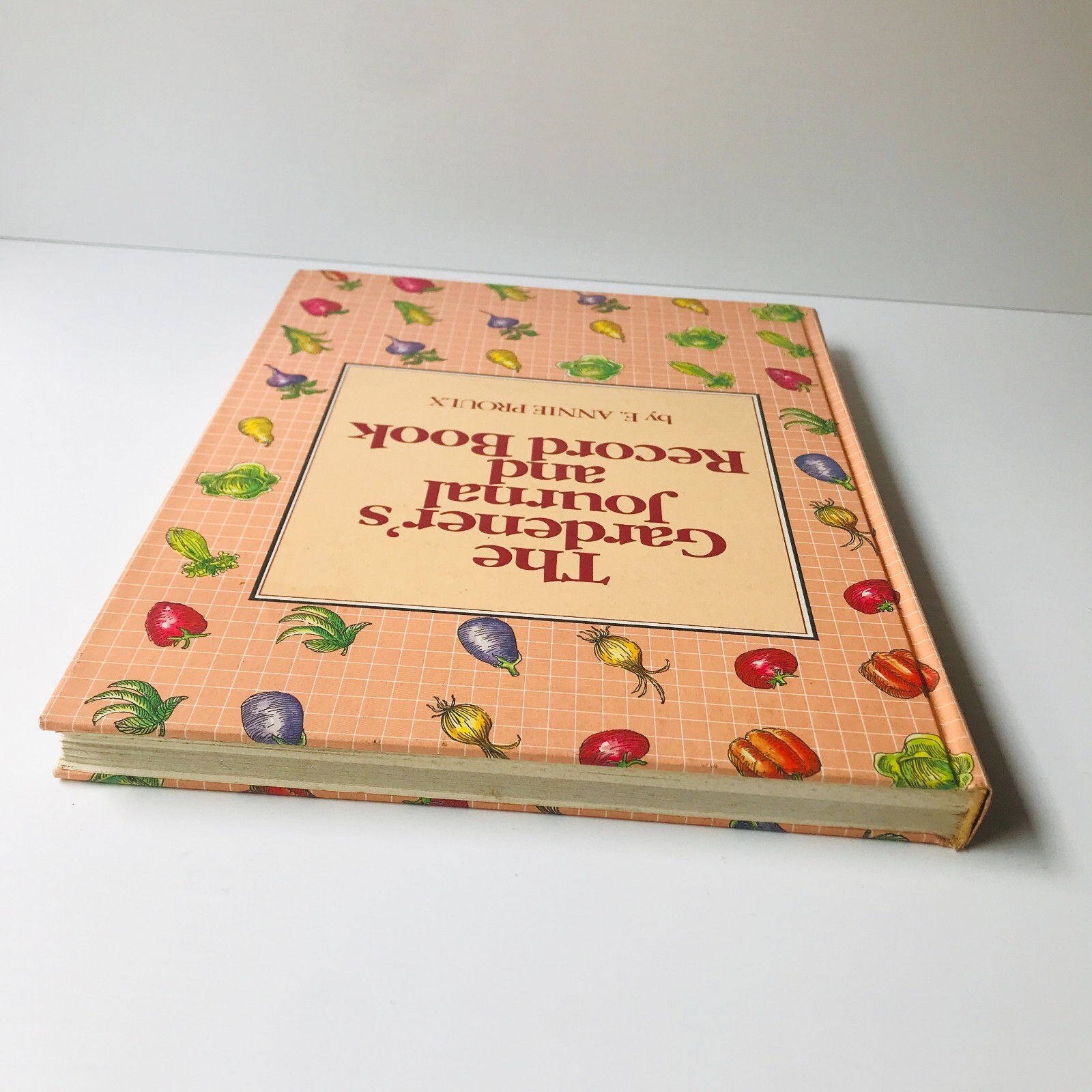 The Gardener’s Journal and Record Book by E Annie Proulx 1983 1st Edition Scarce