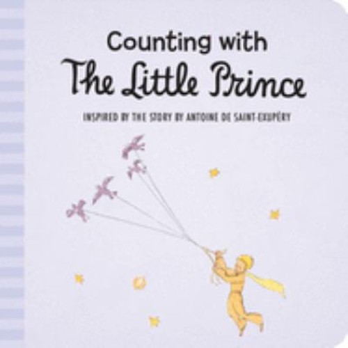 Counting with the Little Prince Board Books Antoine. de Saint-Exu