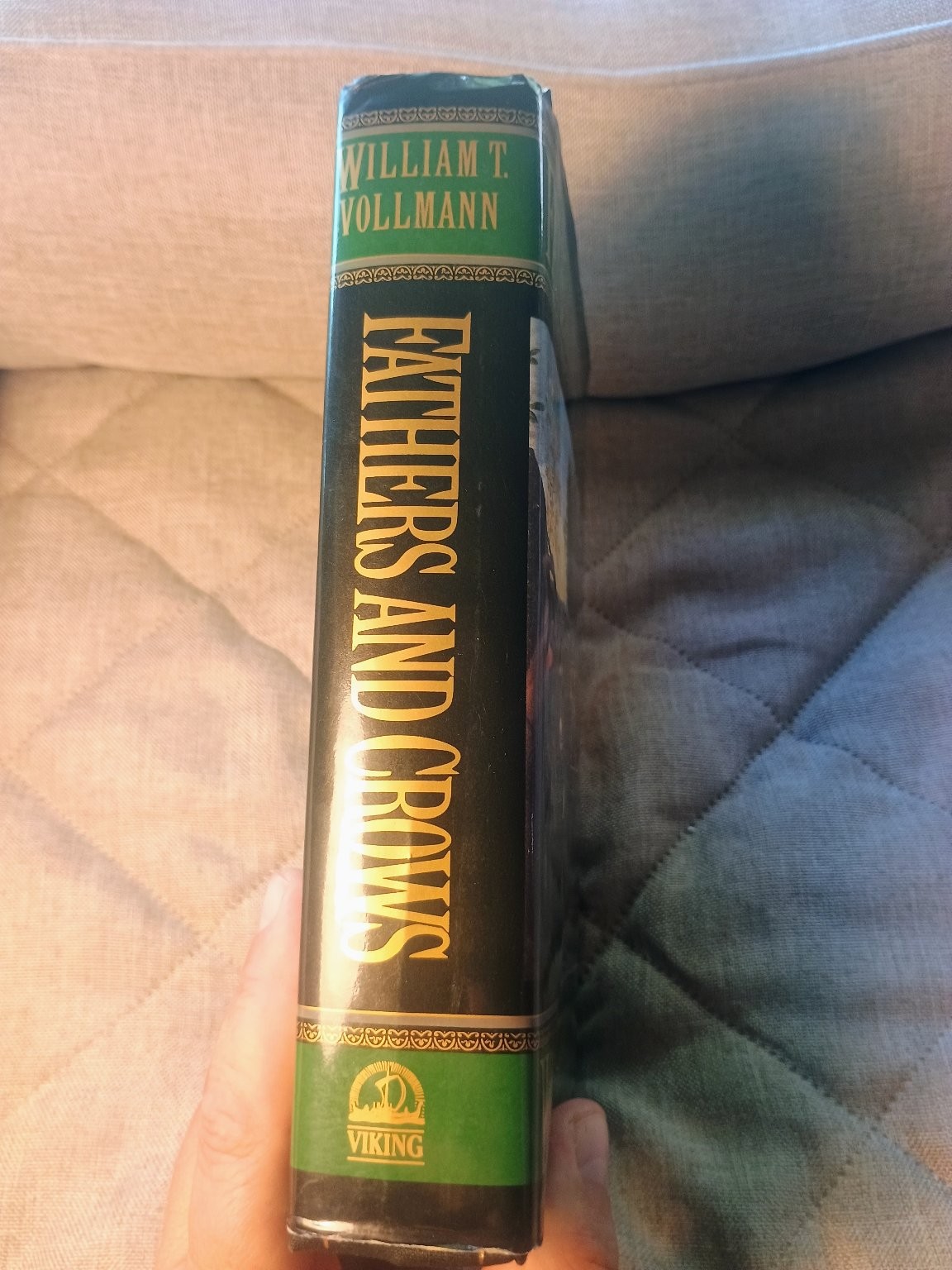 Fathers and Crows William T. Vollmann 1992 First Edition Hardcover Novel Viking