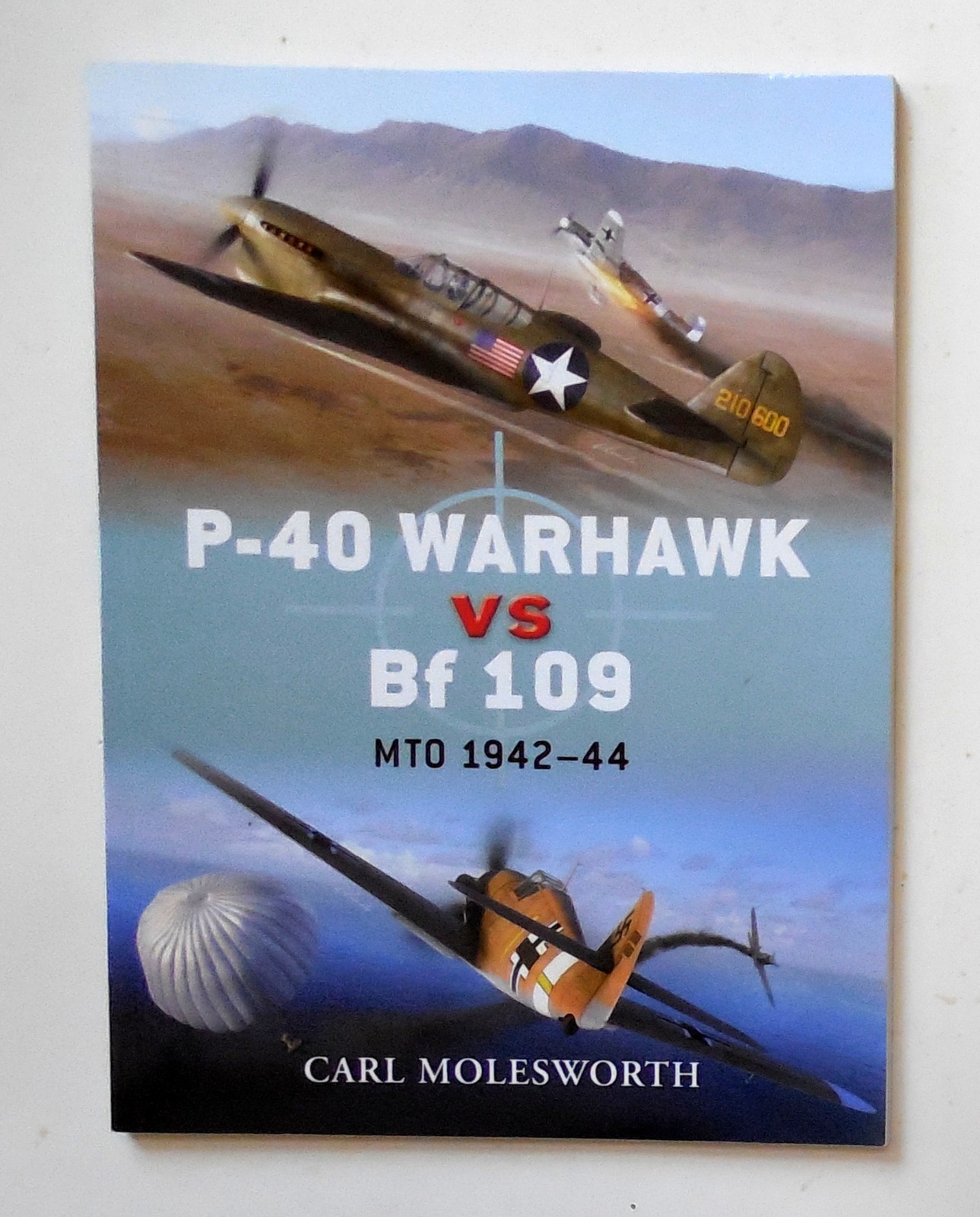 Osprey Duel Series “P-40 Warhawk vs. Bf 109 – MTO 1942-44” Book No. 38