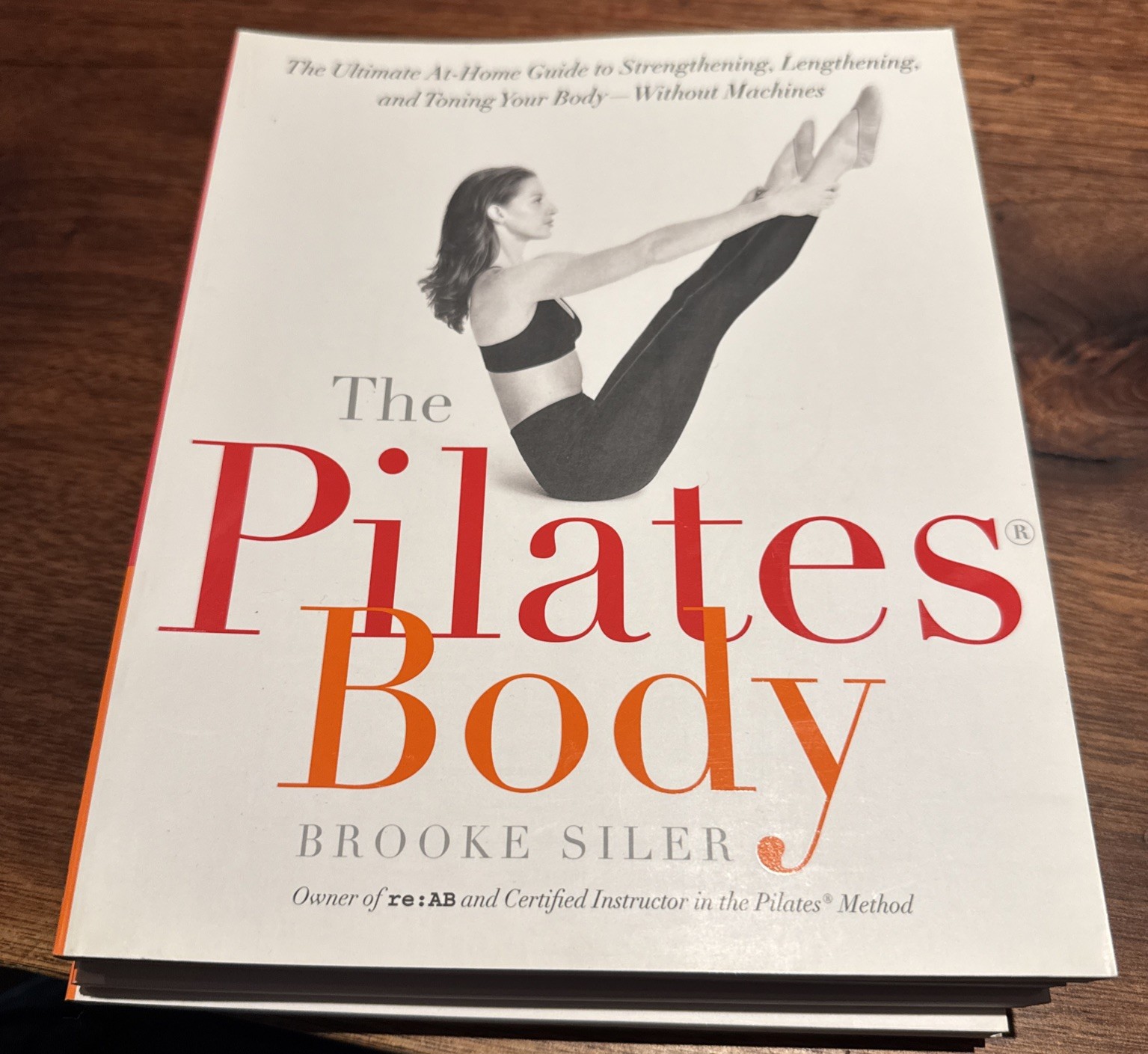 The Pilates Body – Brand New Book (Brooke Siler) At Home Guide!! Fast Ship!!