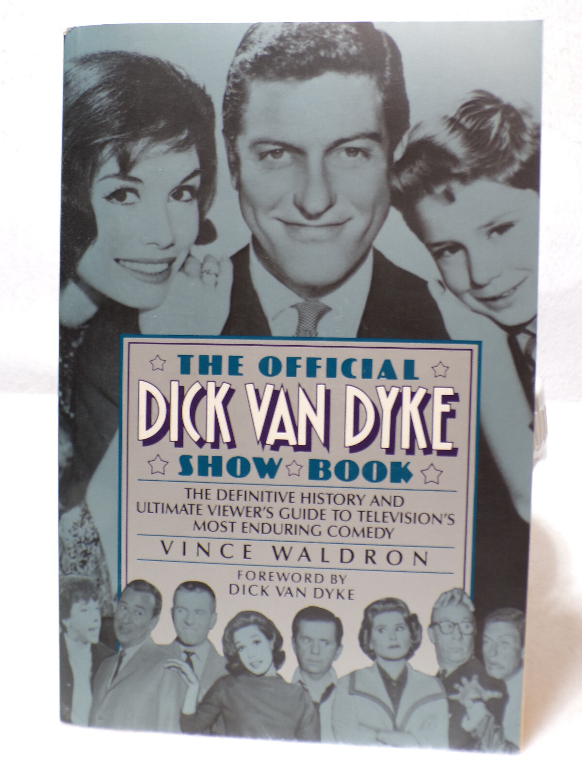 The official Dick Van Dyke Show Book by Vince Waldron.