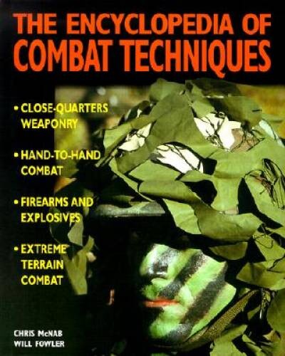 The Encyclopedia of Combat Techniques – Hardcover By Chris McNab – VERY GOOD