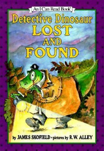 Detective Dinosaur Lost and Found by Skofield, James