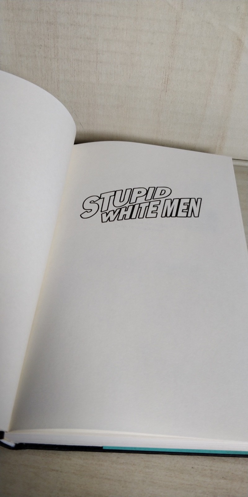 1st edition Stupid white Men – Hardcover – MICHAEL MOORE B56