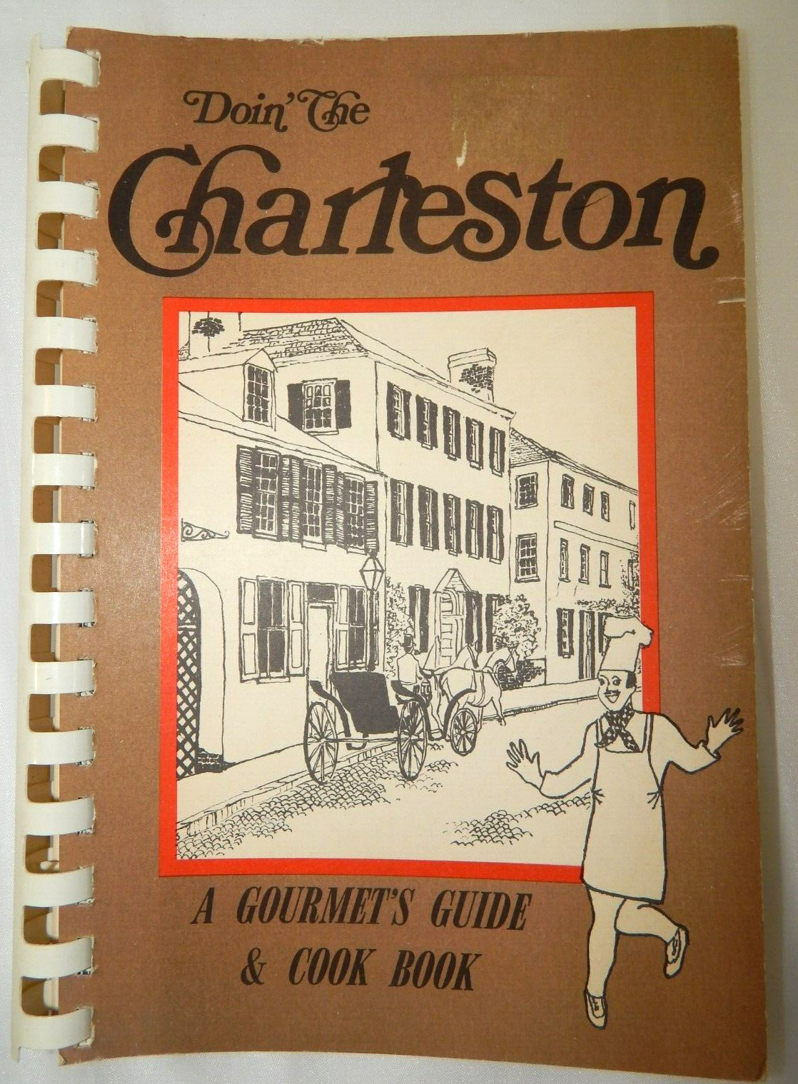 Doin’ The Charleston ~ A Gourmet’s Guide & Cookbook, Molly Sillers, Vintage 1976
