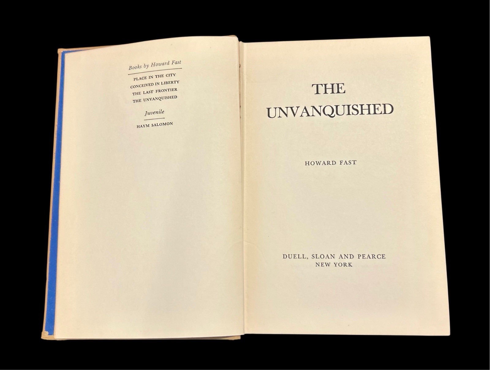 Howard Fast The Unvanquished 1942 First Edition HC Duell Sloan & Pearce VG Con.