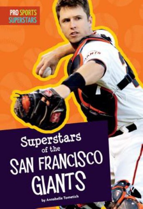 Superstars of the San Francisco Giants Hardcover Annabelle Tometi