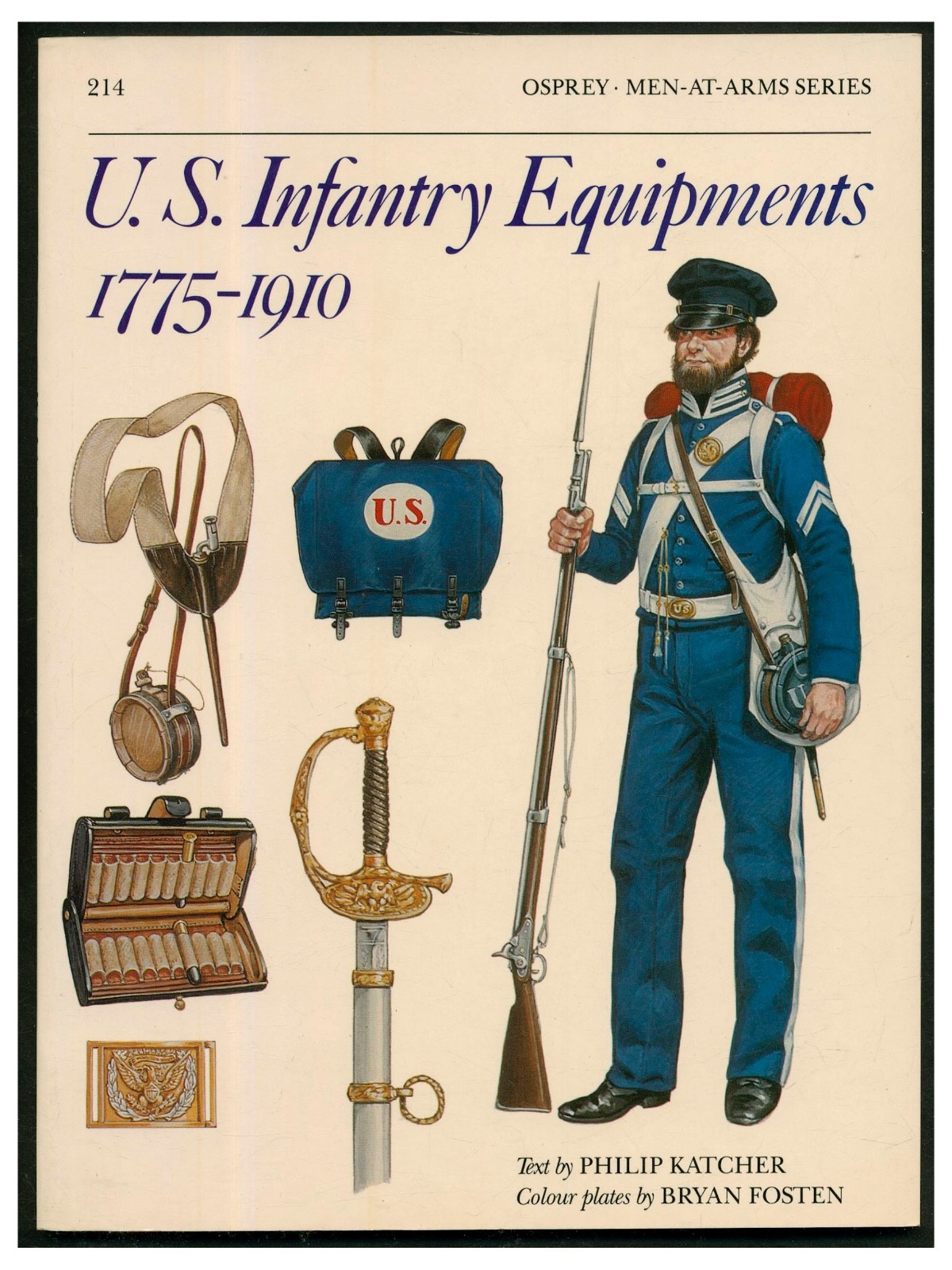 US Infantry Equipments, 1775-1910 by Katcher Osprey MAA 214