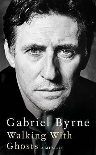 Walking With Ghosts: A Memoir – Hardcover By Byrne, Gabriel – VERY GOOD