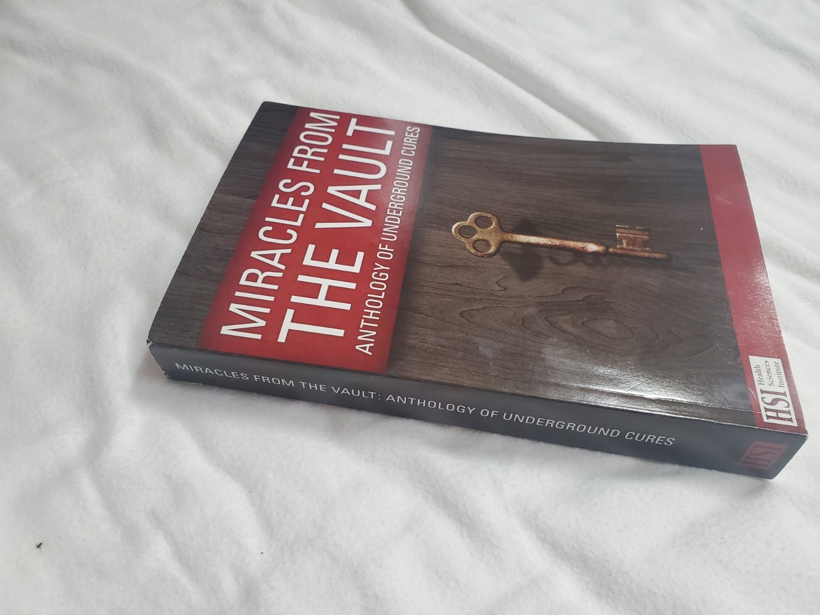 Miracles from The Vault Anthology of Underground Cures By Health Sciences In PB