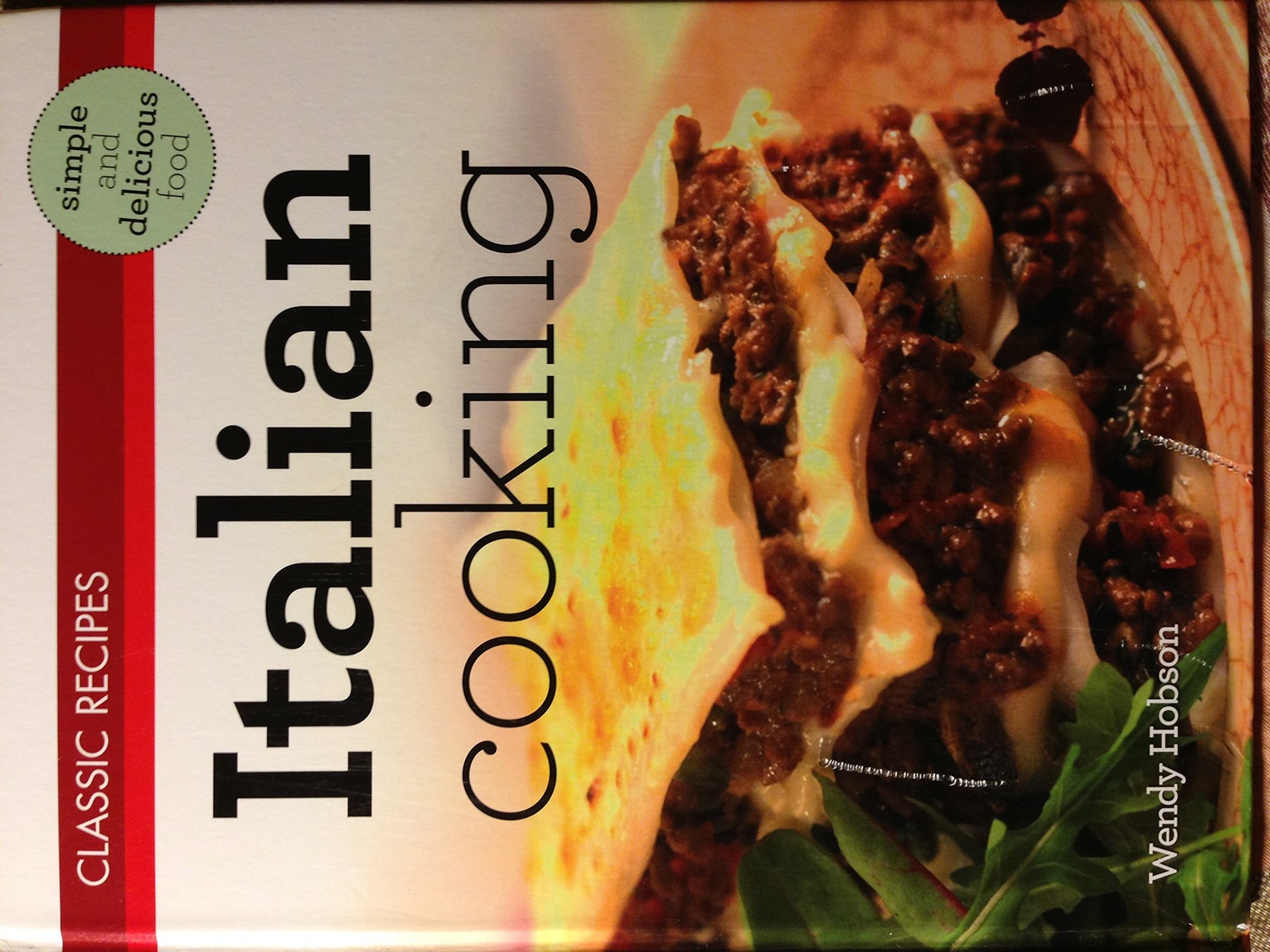Classic Recipes Italian Cooking By Wendy Hobson