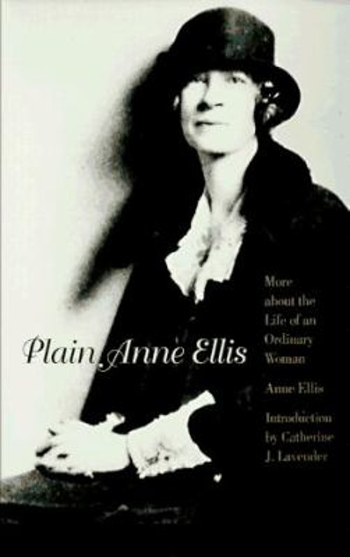 Plain Anne Ellis : More about the Life of an Ordinary Woman Anne