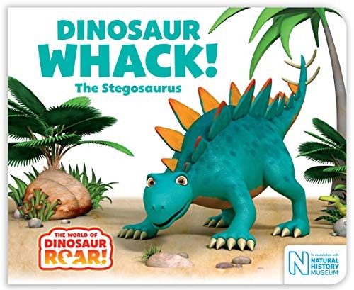 Dinosaur Whack! The Stegosaurus (The World of Dinosaur Roar!) by Willis, Jeanne