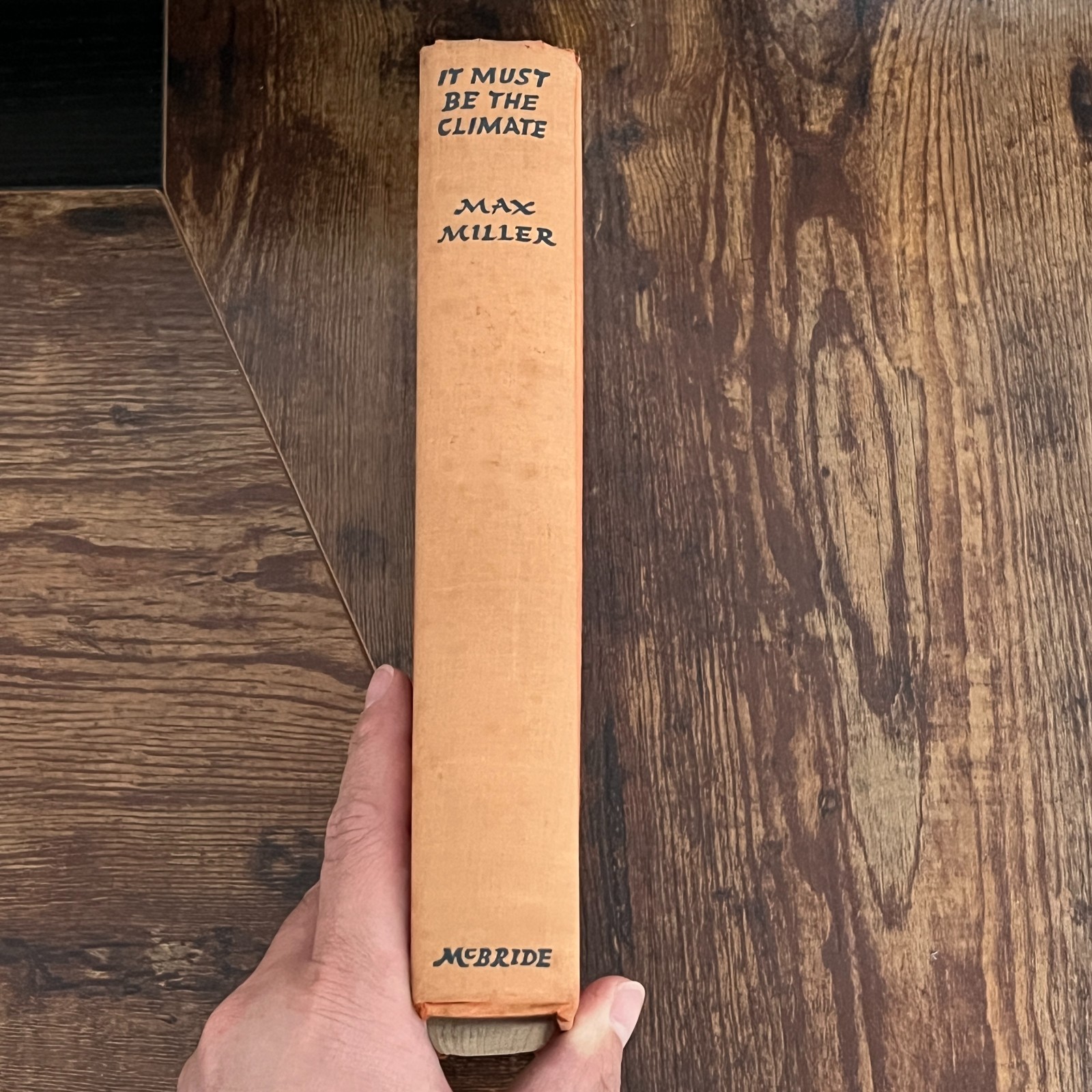 It Must Be The Climate by Max Miller 1941 Hardcover Vintage Humor Essays