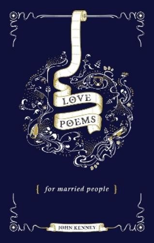John Kenney Love Poems for Married People (Hardback) (UK IMPORT)