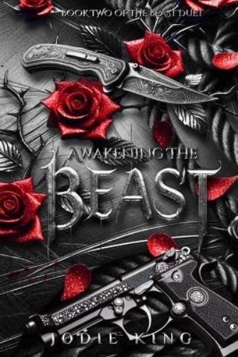 Jodie King Awakening The Beast (Paperback) Beast Duet