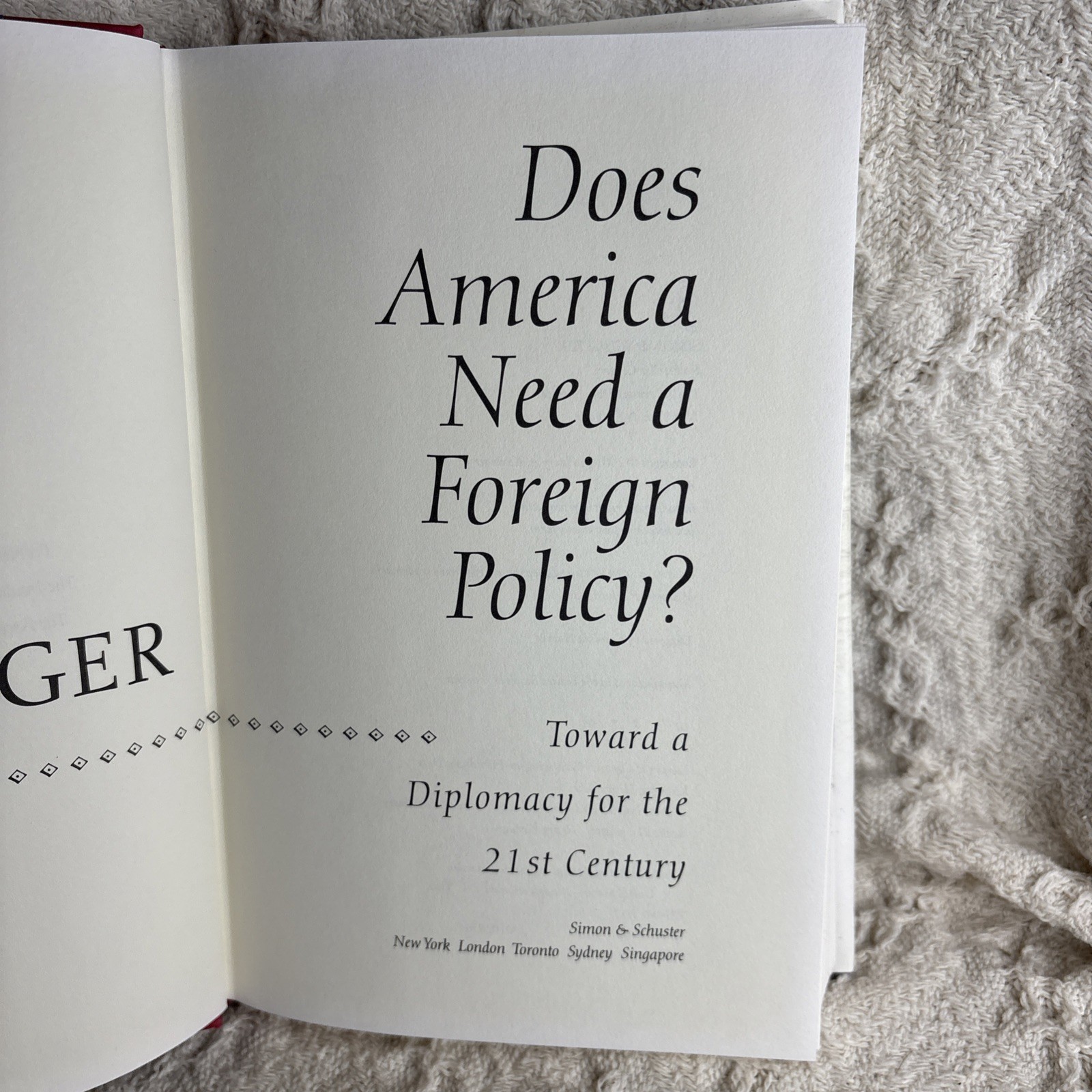Henry Kissinger Does America Need A Foreign Policy? 1st ed/printing 2001