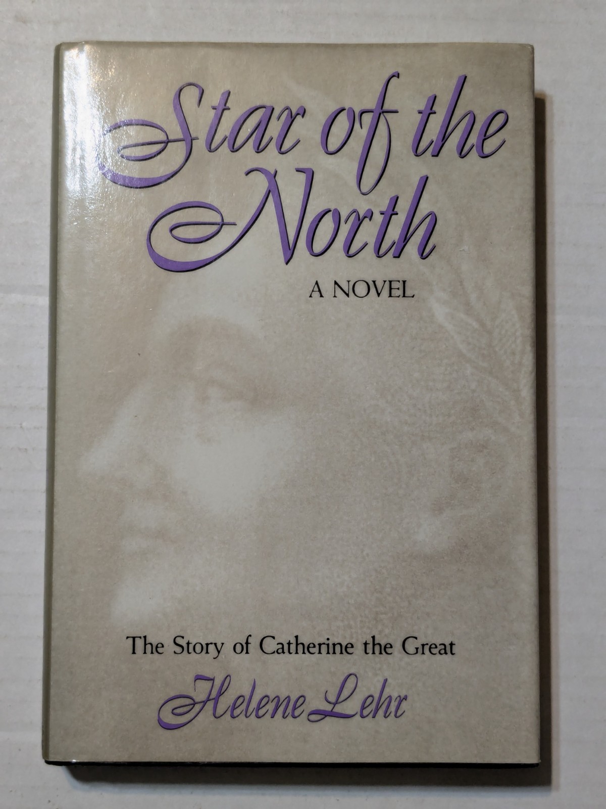 Star of the North by Helene Lehr – First Edition – Like New – HC/DJ – $19.99